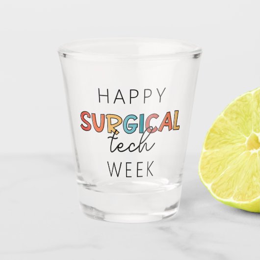 Happy Surgical Tech Week ショットグラス (正面)