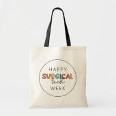 Happy Surgical Tech Week トートバッグ (正面)