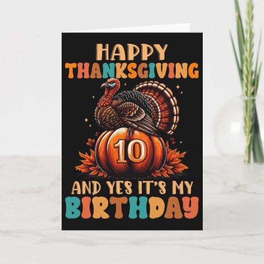 Happy Thanksgiving And Yes It's My 10th Birthday T カード (正面)