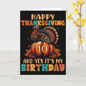 Happy Thanksgiving And Yes It's My 10th Birthday T カード (黄色い花)