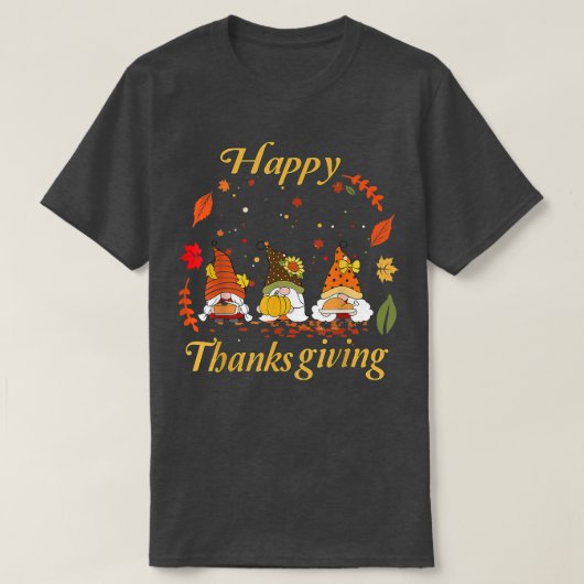 Happy Thanksgiving Day Thanksgiving Holiday Thanks Tシャツ (デザイン正面)