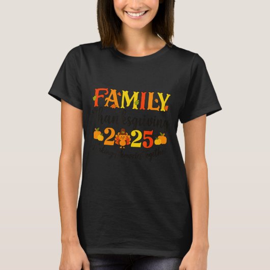 Happy Thanksgiving Funny Turkey Family Dinner Than Tシャツ (正面)