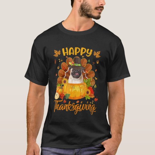 Happy Thanksgiving Pug Dog Turkey Pumpkin Tシャツ (正面)