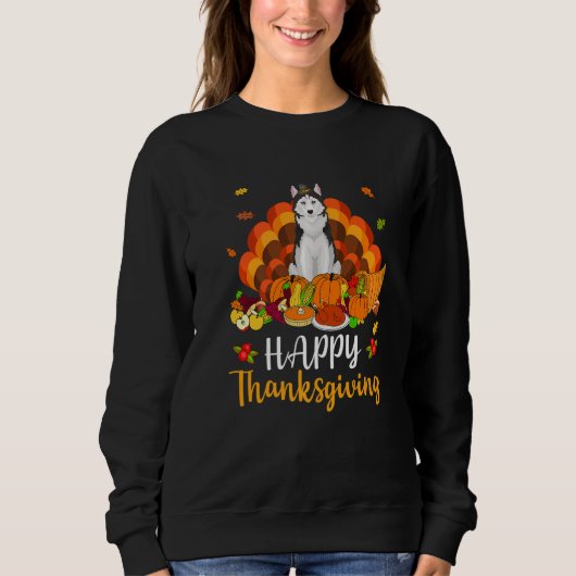 Happy Thanksgiving Siberian Husky Dog Turkey Pet スウェットシャツ (正面)