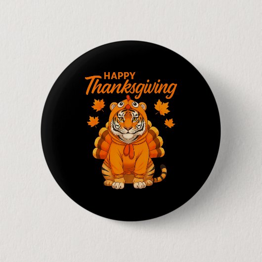 Happy Thanksgiving Tiger Women Boys Girls Kids Out 缶バッジ (正面)