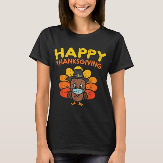 Happy Thanksgiving Turkey Face Mask Funny Quaranti Tシャツ (正面)