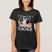 Happy To Be A Teacher Easter Bunny Teaching Easter Tシャツ (正面)