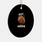 Happy Trumpsgiving Funny Thanksgiving Turkey Trump セラミックオーナメント (右)