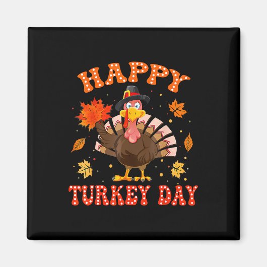 Happy Turkey Day Shirt For Women Happy Thanksgivin マグネット (正面)