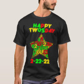 Happy Twosday Tuesday Fabruary 2nd 2022 Tシャツ (正面)