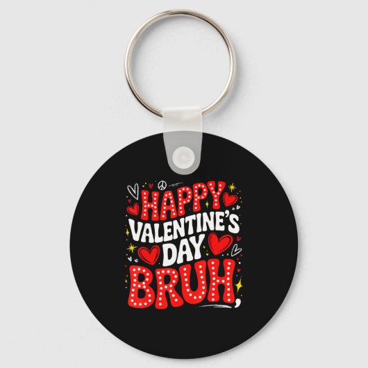 Happy Valentine Bruh Heart Love Valentine Boys Gir キーホルダー (正面)