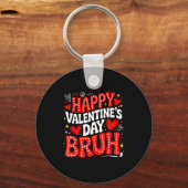Happy Valentine Bruh Heart Love Valentine Boys Gir キーホルダー (正面)