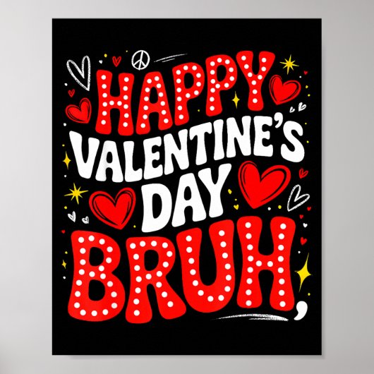 Happy Valentine Bruh Heart Love Valentine Boys Gir ポスター (正面)
