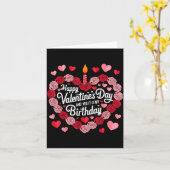 Happy Valentines Day And Yes It Is My Birthday Val カード (黄色い花)