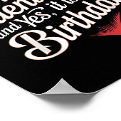 Happy Valentines Day And Yes It Is My Birthday Val ポスター (角)