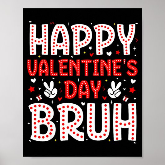 Happy Valentines Day Bruh Heart Love Valentine Boy ポスター (正面)