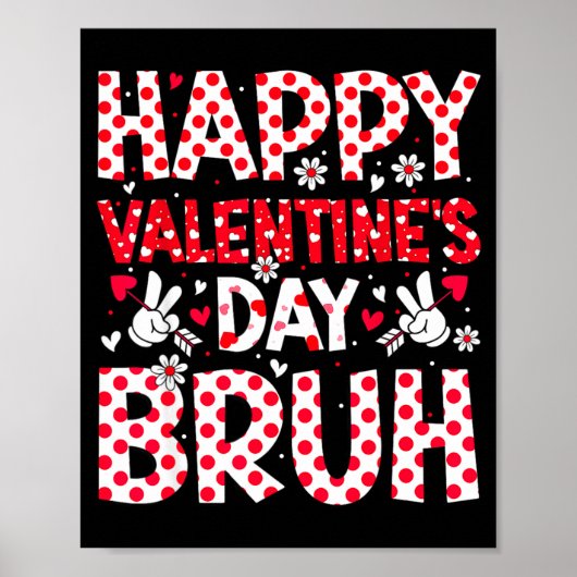 Happy Valentines Day Bruh Heart Valentine Boys Gir ポスター (正面)