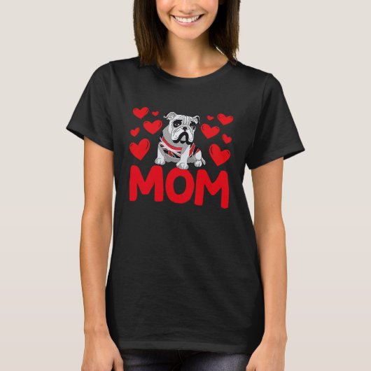 Happy Valentine's Day English Bulldog Mom Mothers Tシャツ (正面)