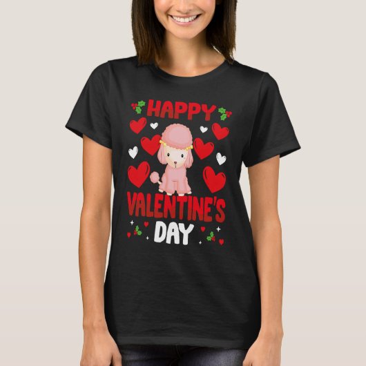 Happy Valentines Day Poodle Heart Love Animal 1 Tシャツ (正面)