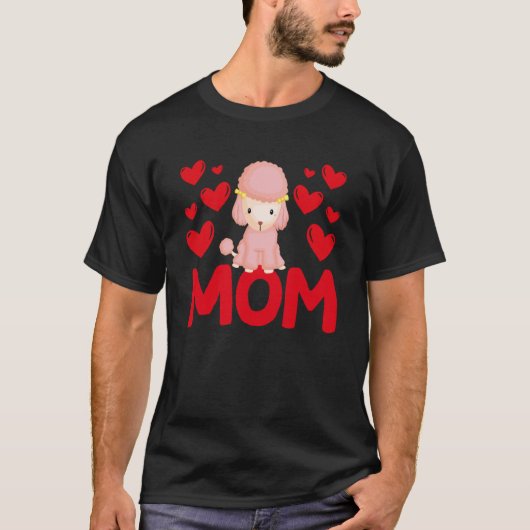 Happy Valentine's Day Poodle Mom Mothers Day Valen Tシャツ (正面)