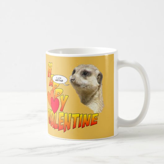 Happy Valentines Meerkat Cust.のコ書ーヒマグ コーヒーマグカップ (右)