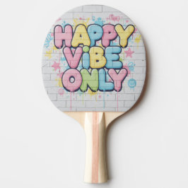 「Happy Vibe Only」とカラフルな文字が書かれたレンガ 卓球ラケット