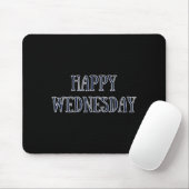 Happy Wednesday Motivational Quote Funny Humor  マウスパッド (マウス)
