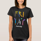 Happy Weekend Friday Teacher Tシャツ (正面)