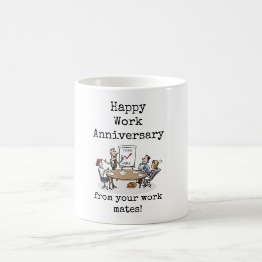 Happy Work Anniversary from your Work Mates Mag コーヒーマグカップ (中央)