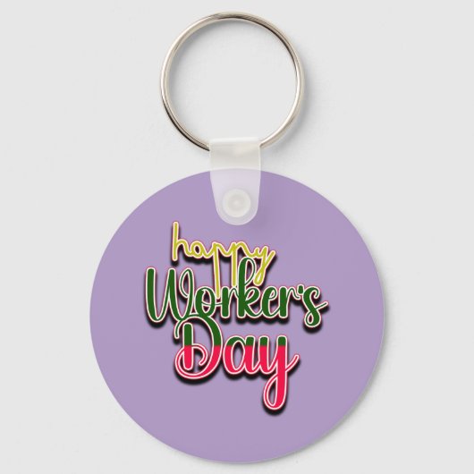 Happy Worker's Day Keychain キーホルダー (正面)