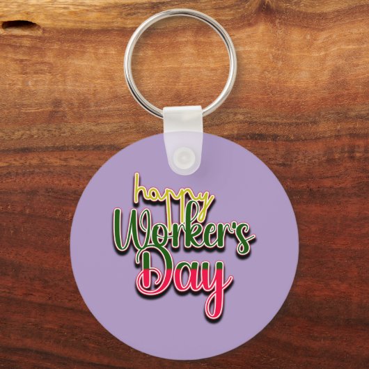 Happy Worker's Day Keychain キーホルダー (正面)