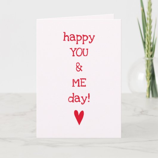 Happy You & Me Day - Anniversary おもしろい引用文 カード (正面)