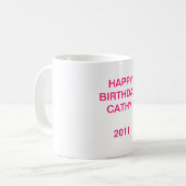 HAPPYBIRTHDAYキャシー! 2011年 コーヒーマグカップ (正面左)