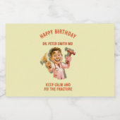 HAPY BIRTHDAY Keep calm and fix the fracture MD リキュールボトルラベル (シングルラベル)