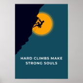 Hard climbs make strong souls. Motivation ポスター (正面)