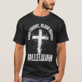 Hard Fought Blood Bought Hallelujah Cross Saved Ch Tシャツ (正面)