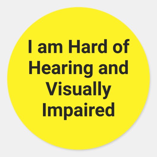 Hard of Hearing and Visually Impaired Yellow ラウンドシール (正面)