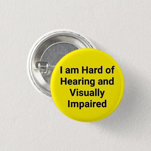 Hard of Hearing and Visually Impaired Yellow 缶バッジ (正面&裏面)