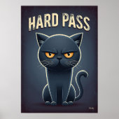 Hard Pass Cat – Funny Grumpy Cartoon Character ポスター (正面)