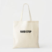 Hard Stop | Heavy Duty Tote Bag トートバッグ (正面)