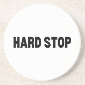 Hard Stop | Premium Sandstone Coaster コースター (正面)