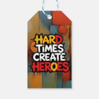"Hard Times Create Heroes" Typography Sayings ギフトタグ