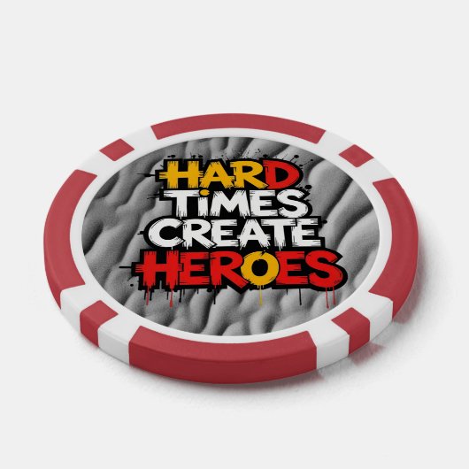 "Hard Times Create Heroes" Typography Sayings ポーカーチップ (シングル)