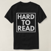 Hard to Read Tシャツ (デザイン正面)