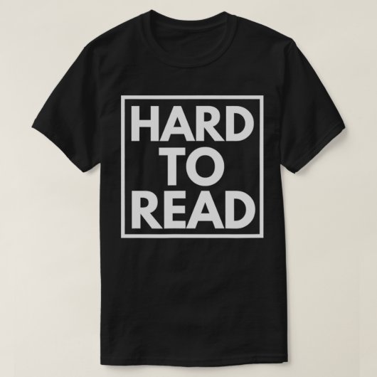 Hard to Read  Tシャツ (デザイン正面)
