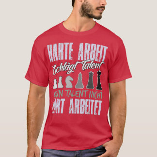 Hard Work Beats Talent Chess Player 1  Tシャツ