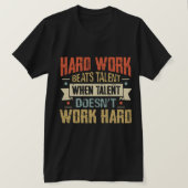 hard work beats talent when tシャツ (デザイン正面)