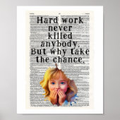 Hard work never killed anybody ポスター (正面)