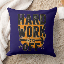 Hard Work Pays Off Bold Typography Labor Day Desig クッション