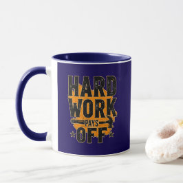 Hard Work Pays Off Bold Typography Labor Day Desig マグカップ
